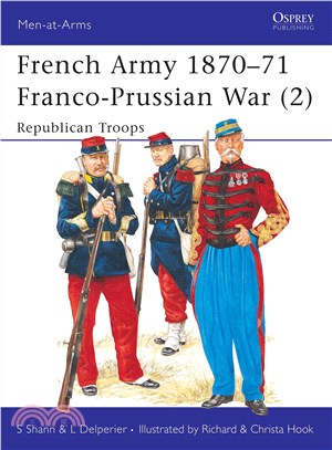 The French Army 1870-71 Franco-Prussian War—Republican Troops