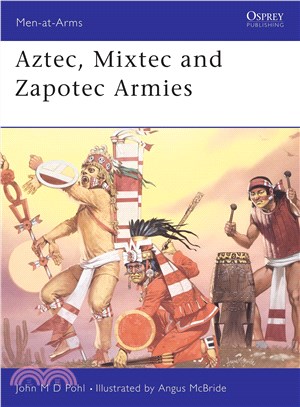 Aztec, Mixtec and Zapotec Armies