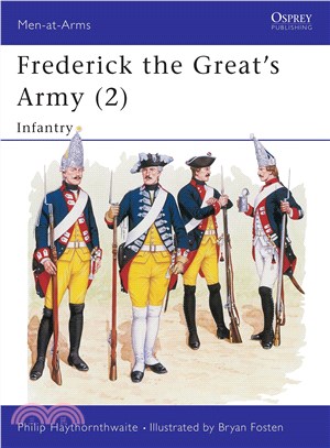 Frederick the Great's Army ― Infantry