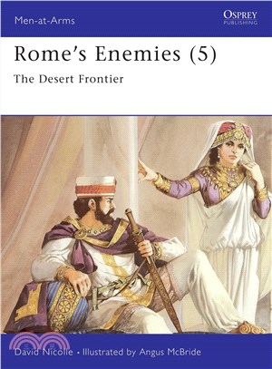 Rome's Enemies ─ The Desert Frontier