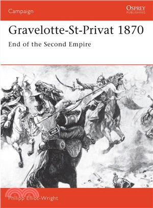 Gravelotte-St. Privat 1870 ─ End of the Second Empire