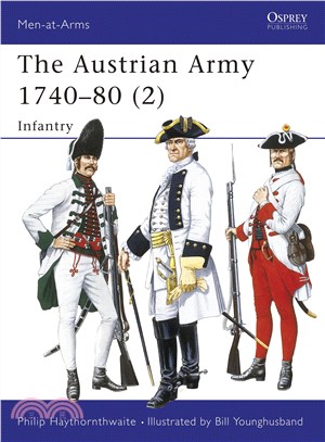 The Austrian Army 1740-80 ─ Infantry