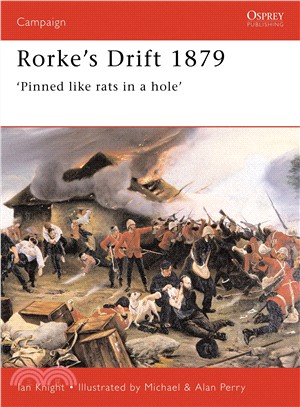 Rorke's Drift 1879 ─ 'Pinned Like Rats in a Hole'
