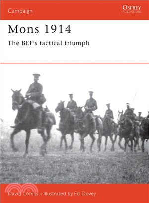 Mons 1914 ─ The Bef's Tactical Triumph