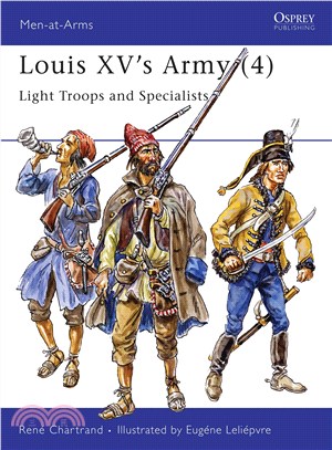 Louis Xv's Army (4) Light Troops & Specialists