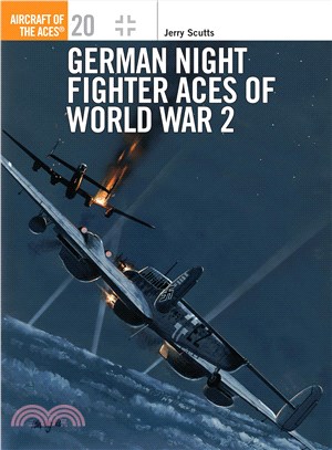 German Night Fighter Aces of World War 2