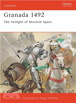 Granada 1492 ─ Twilight of Moorish Spain