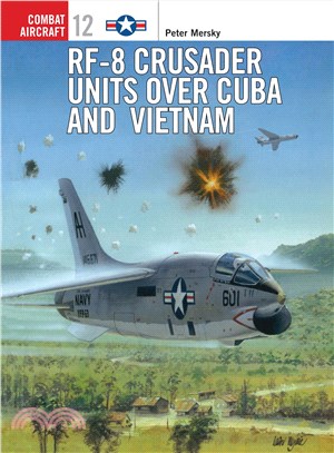 Rf-8 Crusader over Cuba and Vietnam