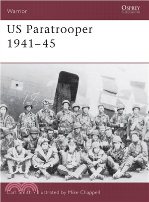 Us Paratrooper 1941-45 ─ Weapons, Armor, Tactics