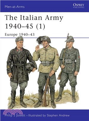 The Italian Army 1940-45 ─ (1) Europe 1940-43