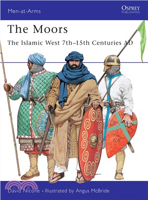 The Moors ─ The Islamic West 7Th-15th Centuries Ad