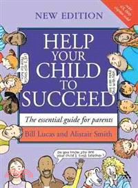 Help Your Child to Succeed: The Essential Guide for Parents