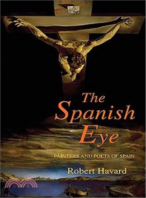 The Spanish Eye: Painters and Poets of Spain