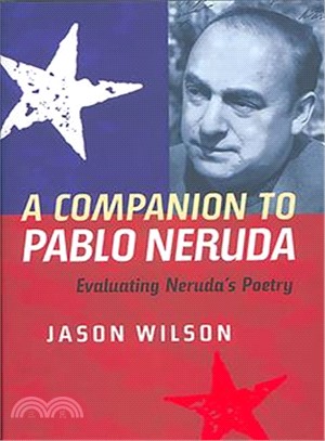 A Companion to Pablo Neruda