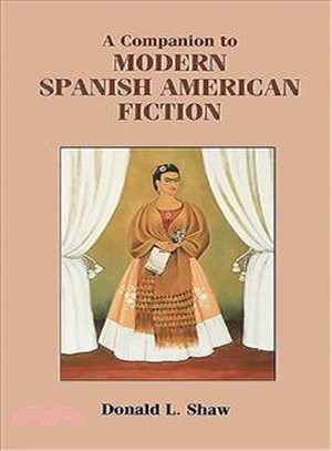 A Companion to Modern Spanish American Fiction