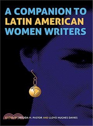 A Companion to Latin American Women Writers