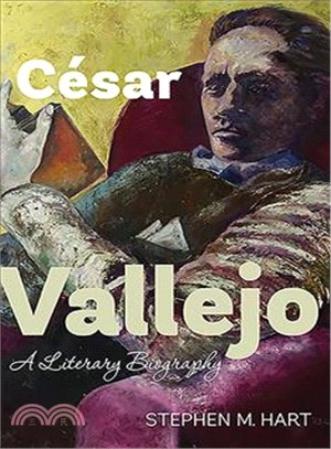 Cesar Vallejo ─ A Literary Biography