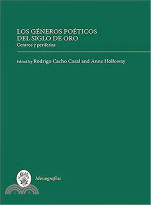 Los Generos Poeticos Del Siglo De Oro ─ Centros Y Periferias