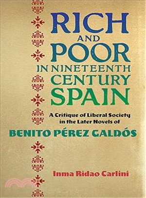 Rich and Poor in Nineteenth-century Spain ― A Critique of Liberal Society in the Later Novels of Benito Perez Galdes