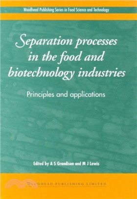 Separation Processes in the Food and Biotechnology Industries：Principles and Applications