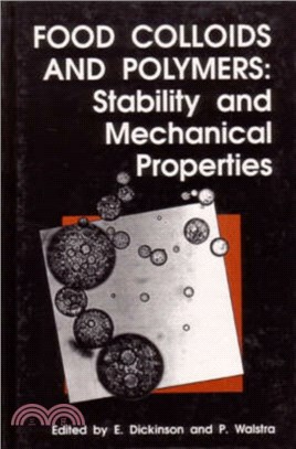 Food Colloids and Polymers：Stability and Mechanical Properties