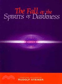 The Fall of the Spirits of Darkness ― Fourteen Lectures Given in Dornach 29 September-28 October 1917