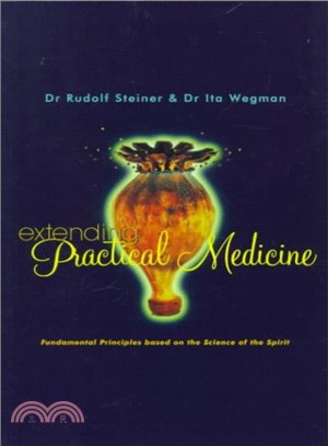 Extending Practical Medicine ― Fundamental Principles Based on the Science of the Spirit