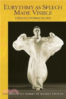 Eurythmy as Speech Made Visible：Speech Eurythmy Course