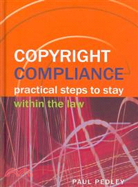 Copyright Compliance: Practical Steps to Stay within the Law