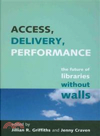 Access, Delivery, Performance