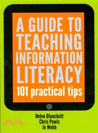 Guide to Teaching Information Literacy ─ 101 Practical Tips