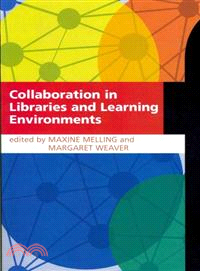 Collaboration in Libraries and Learning Environments