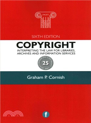 Copyright ― Interpreting the Law for Libraries, Archives and Information Services