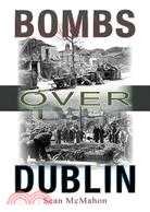Bombs over Dublin