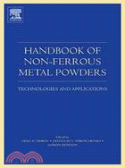 Handbook of Non-Ferrous Metal Powders: Technologies and Applications