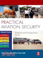 Practical Aviation Security: Predicting and Preventing Future Threats