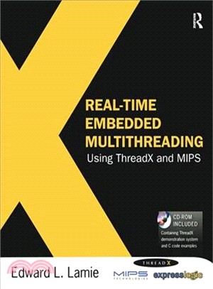 Real-Time Embedded Multithreading: Using ThreadX and MIPS