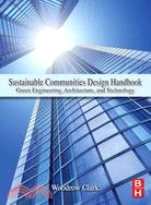 Sustainable Communities Design Handbook :Green Engineering, Architecture, and Technology /