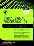 Digital Signal Processing 101: Everything You Need to Know to Get Started