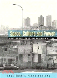 Space, Culture and Power—New Identities in Globalizing Cities