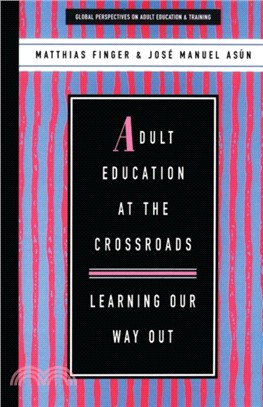 Adult Education at the Crossroads: Learning our way out