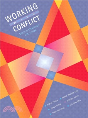 Working with Conflict: Skills and Strategies for Action
