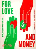 For Love and Money: New Illustration