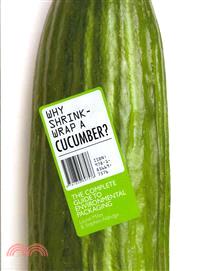 Why Shrinkwrap a Cucumber? ─ The Complete Guide to Environmental Packaging