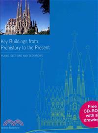 Key Buildings from Prehistory to the Present ─ Plans, Sections and Elevations