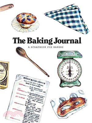 The Baking Journal: A Scrapbook for Bakers