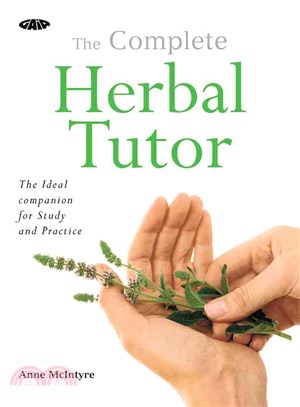 The Complete Herbal Tutor:A Structured Course to Achieve Professional Expertise