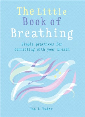 The Little Book of Breathing ― Breathe Your Way to a Happier and Healthier Life