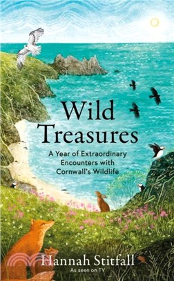 Wild Treasures：A Year of Extraordinary Encounters with Cornwall's Wildlife