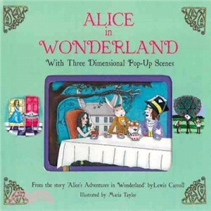 Alice in Wonderland ─ With Three Dimensional Pop-Up Scenes